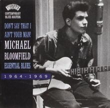 Dont Say That I Aint Your von Michael Bloomfield | CD | Zustand gut