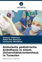 Ambulante PäDiatrische AnäSthesie In Einem UniversitäTskrankenhaus In Tunesien S