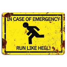 Yellow Alert: Run Like Hell! Rustic Metal Sign