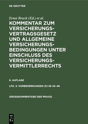 Vorbemerkungen Zu 43-48: VVG, Lieferung 3 by Ernst Bruck (German) Hardcover Book