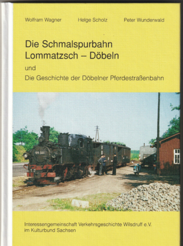 Die Schmalspurbahn Lommatzsch - Döbeln - Bild 1 von 3