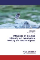 Alfayo Koskei (U. A.) | Influence Of Grazing Intensity On Cyanogenic Toxicity...