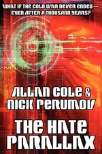 THE HATE PARALLAX By Allan Cole & Nick Perumov **BRAND NEW**