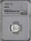 1945-D  10C  MERCURY SILVER DIME  "DENVER MINT"  NGC MS65 #8345182-173