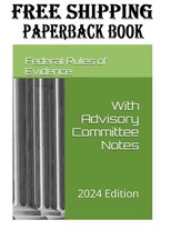 Federal Rules of Evidence (2024 Edition): wit...