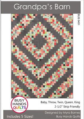 Grandpa's Barn Quilt Pattern by Myra Barnes / Busy Hands Quilts