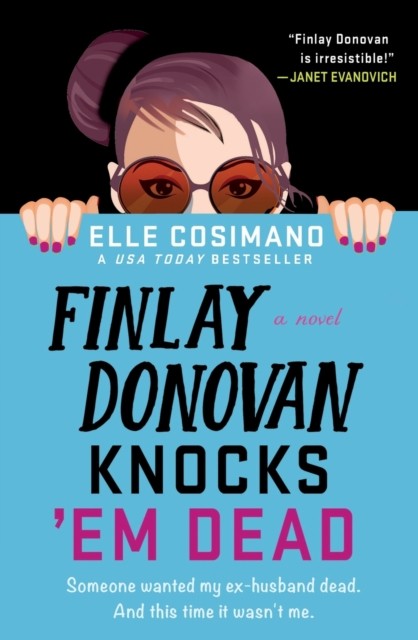 Finlay Donovan Knocks 'Em Dead A Novel by Elle Cosimano (Paperback Book)