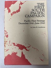 The First South Pacific Campaign by John B. Lundstrom (1976, Hardcover)