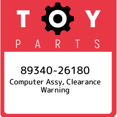 89340-26180 Toyota Computer assy, clearance warning 8934026180, New Genuine OEM 
