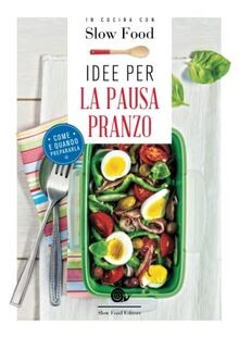 Idee per la pausa pranzo. Come e quando prepararla | Buch | Zustand gut