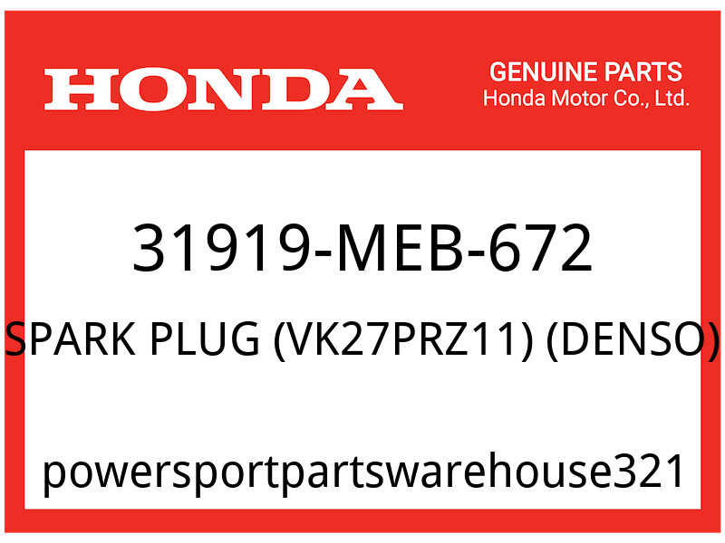 Honda OEM Part 31919-MEB-672 SPARK PLUG VK27PRZ11 DENSO