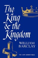 William Barclay | The King And The Kingdom | Taschenbuch | Englisch (2012)