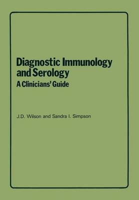 Diagnostische Immunologie und Serologie: Ein Leitfaden für Kliniker - 9789401511285