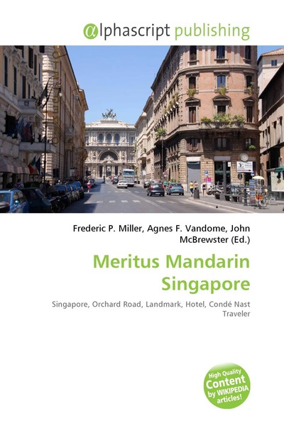 Frederic P. Miller (U. A.) | Meritus Mandarin Singapore | Taschenbuch | Englisch-image