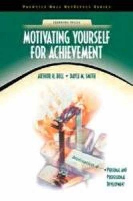 Motivating Yourself for Achievement - Paperback, by Bell Arthur H.; - Very Good