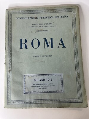 Roma Parte Prima Consociazione Turistica Italiana 1942 Tourist Association