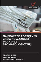 Najnowsze Post¿Py W ZrÓWnowa¿Onej Praktyce Stomatologicznej Prachi Sikri