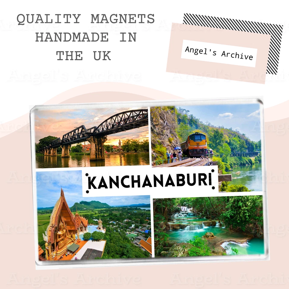 KANCHANABURI ✳ THAILAND ✳ SOUVENIR TOURIST HOLIDAY ✳ LARGE FRIDGE MAGNET ✳ GIFT - Image 1 of 1