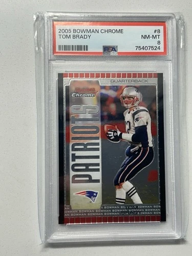 2005 Bowman Chrome Tom Brady #8 Patriots PSA 8