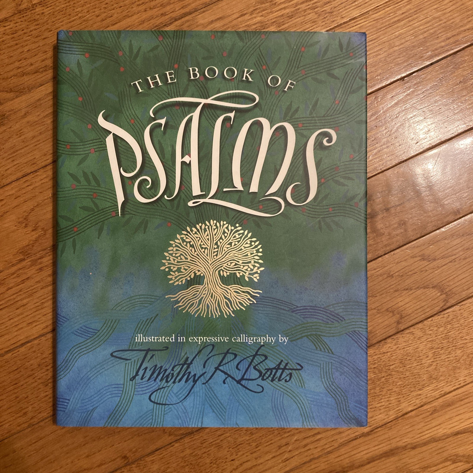 Timothy R. Botts The Book of Psalms by Timothy R. Botts ( Hardcover, Illustrated ...