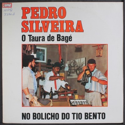 PEDRO SILVEIRA: o taura de bage - no bolicho do tio bento ITAIPU 12'' LP 33 RPM