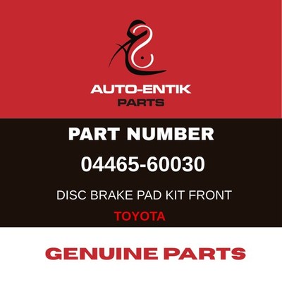 04465-60030 | GENUINE PARTS FOR TOYOTA | BRAKE PAD, FR**