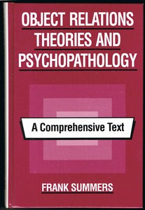 Object Relations Theories and Psychopathology A Comprehensive Text hardcover 
