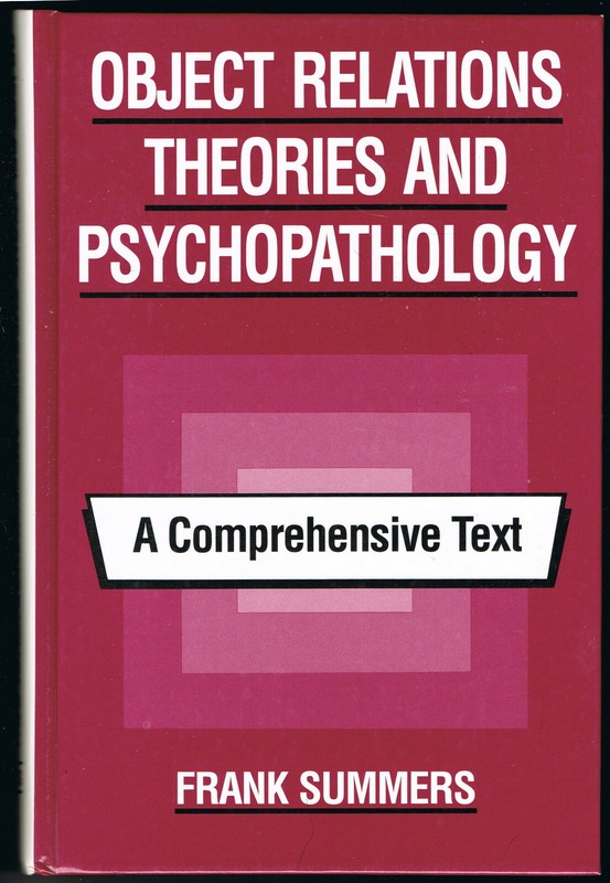 Object Relations Theories and Psychopathology A Comprehensive Text hardcover 