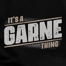 IT'S A GARNE THING T-SHIRT name surname funny family gift idea