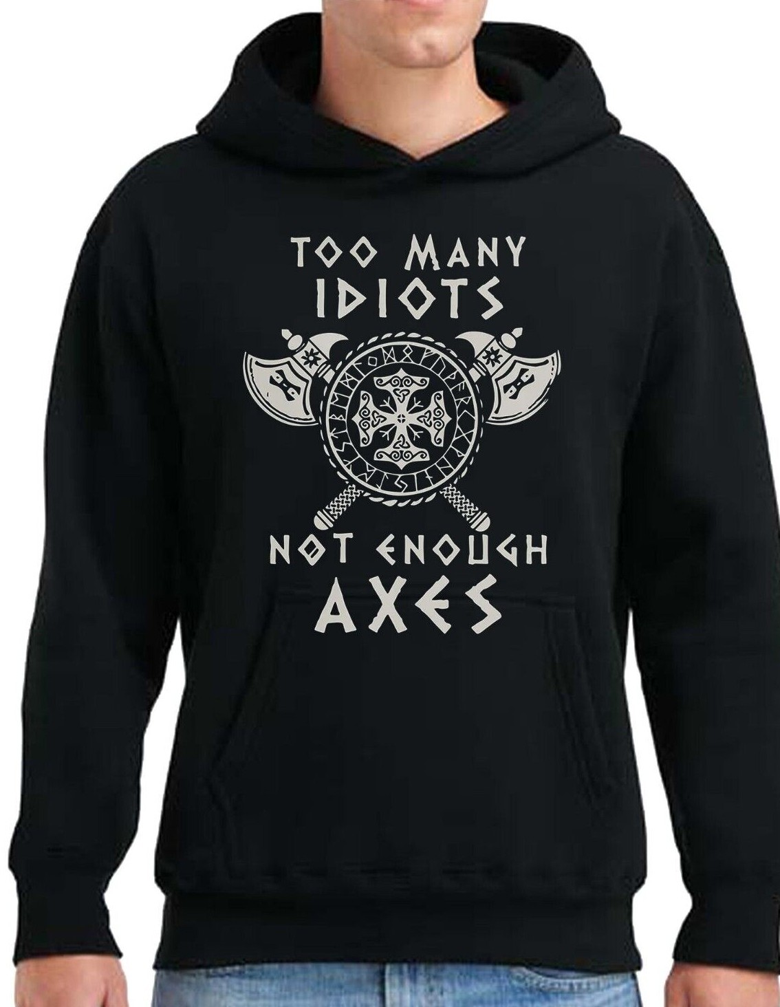Too Many Idiots Not Enough Axes Vikings Mens Hoody Valhalla Norway Norse Warrior