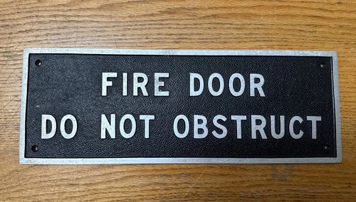 Vintage Cast Aluminum Sign FIRE DOOR DO NOT OBSTRUCT 14”X5”X.25”