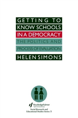 Simons - Getting To Know Schools In A Democracy   The Politics And Pro - X555z