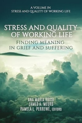 Stress and Quality of Working Life: Finding Meaning ...