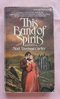 This Band of Spirits by Noel Vreeland Carter, PB, 1980