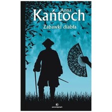Zabawki Diabła Anna Kańtoch Polska Książka Fantastyka Fantasy