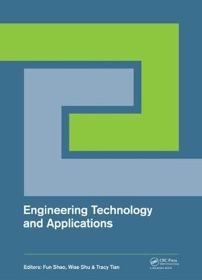 Engineering Technology and Applications: Proceedings of the 2014 ...