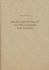 Der islamische Palast auf der Alcazaba von Almeria | Felix Arnold | Deutsch