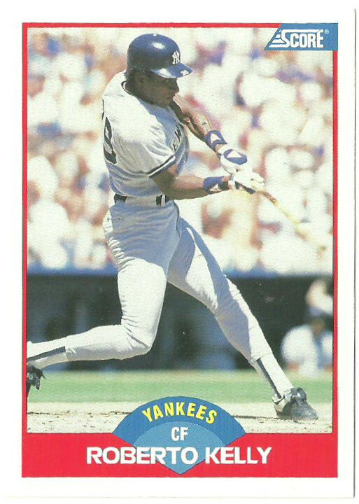 ROBERTO KELLY NEW YORK YANKEES #487 - SCORE NM-MT 1989 | eBay