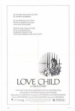 LOVE CHILD Movie POSTER 27x40 Amy Madigan Beau Bridges MacKenzie Phillips Albert