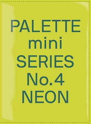 Palette Mini Series 04: Neon: New fluorescent graphics by Not Available...