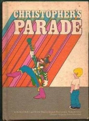 Christopher's parade, - Hardcover, by Richard Hefter; Martin - Acceptable