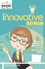 The Innovative Admin by Julie Perrine (English) Paperback Book