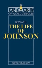 James Boswell: The Life of Johnson by Greg Clingham (English) Paperback Book