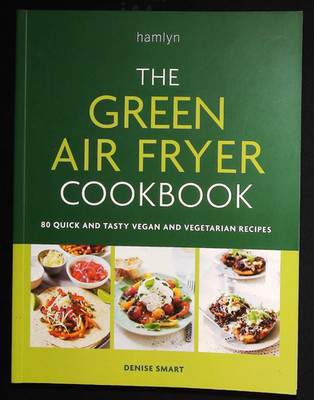 VEGAN AIR FRYER COOKBOOK 80 TASY RESCIPES VEGETARIAN MEAT FREE 9780600638278