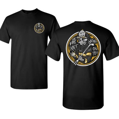 Bold Back Print  The Fire Ain t Waiting On You  with Firefighter Tee