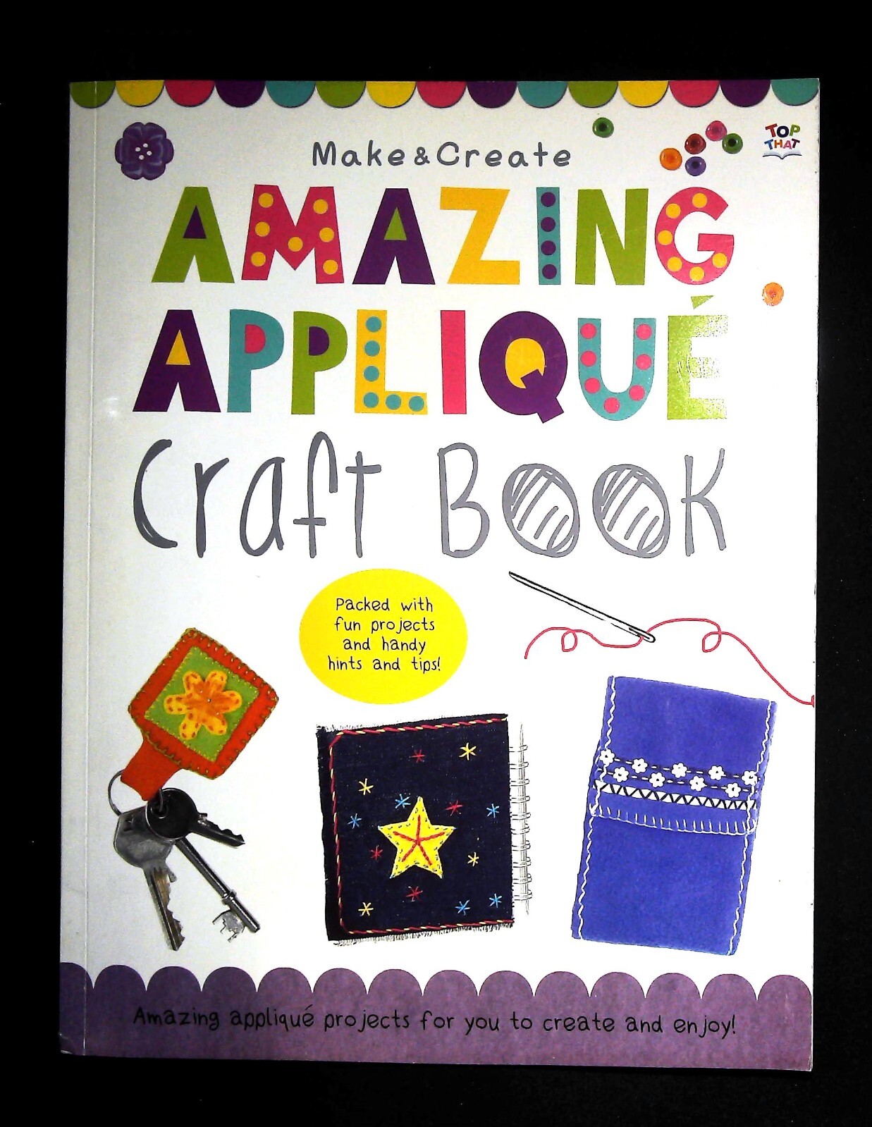 Applique Craft Book for Children NEW A4 Make and Create Projects