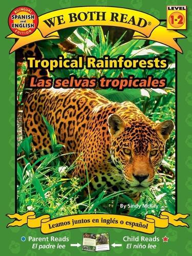 Sindy McKay We Both Read: Tropical Rainforests - Las Selvas Tropical (Tascabile)
