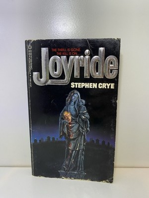 Joyride By Stephen Crye - Rare Horror Paperback - 1st Edition 1983