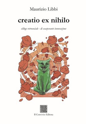 Creatio ex nihilo - Retrosoziale Silloge - von ärgerlicher Innovation
