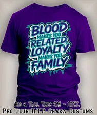 Men Big & Tall Tee Shirt Blood Make You Related Loyalty Makes You Family Purple